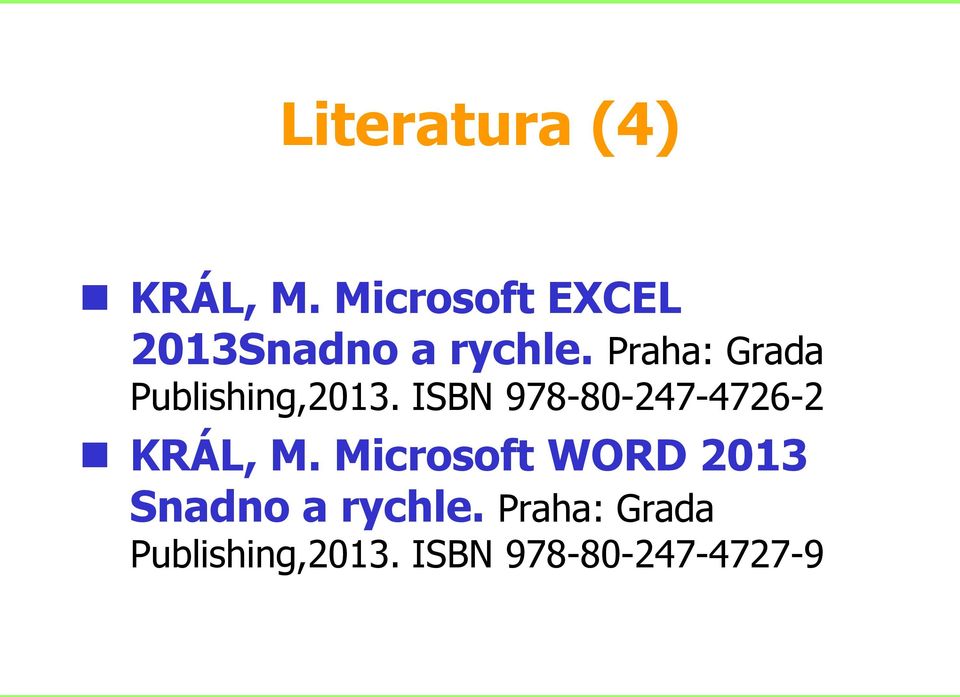 Praha: Grada Publishing,2013.