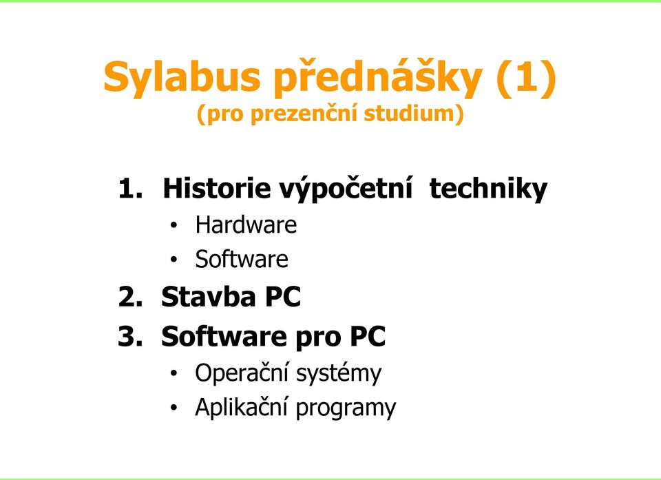 Historie výpočetní techniky Hardware