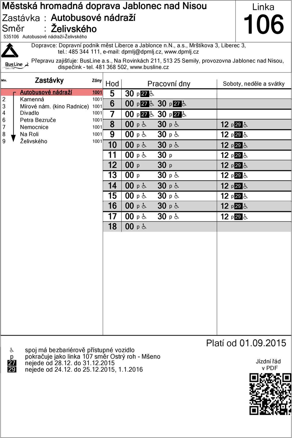 (kino Radnice) 01 4 Divadlo 01 Petra Bezruče 01 Nemocnice 01 Na Roli 01 Želivského 01 1 1 30 p 2 H 00 p 2 H 30 p 2 H 00 p 2 H 30 p 2 H 00 p H 30 p H 00 p H 30 p H 00 p H 30 p H 00 p H 30 p 00