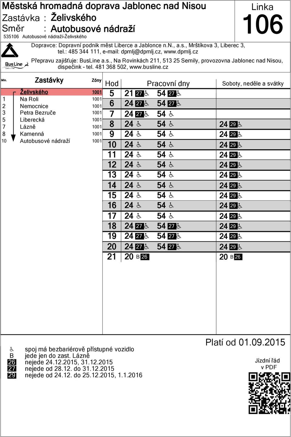 cz Želivského 01 1 Na Roli 01 2 Nemocnice 01 3 Petra Bezruče 01 Liberecká 01 Lázně 01 Kamenná 01 Autobusové nádraží 01 1 1 1 20 21 21 2 H 4 2 H 24 2 H 4 2 H 24 2 H 4 H 24 H 4 H 24 H 4 H 24 H 4 H 24