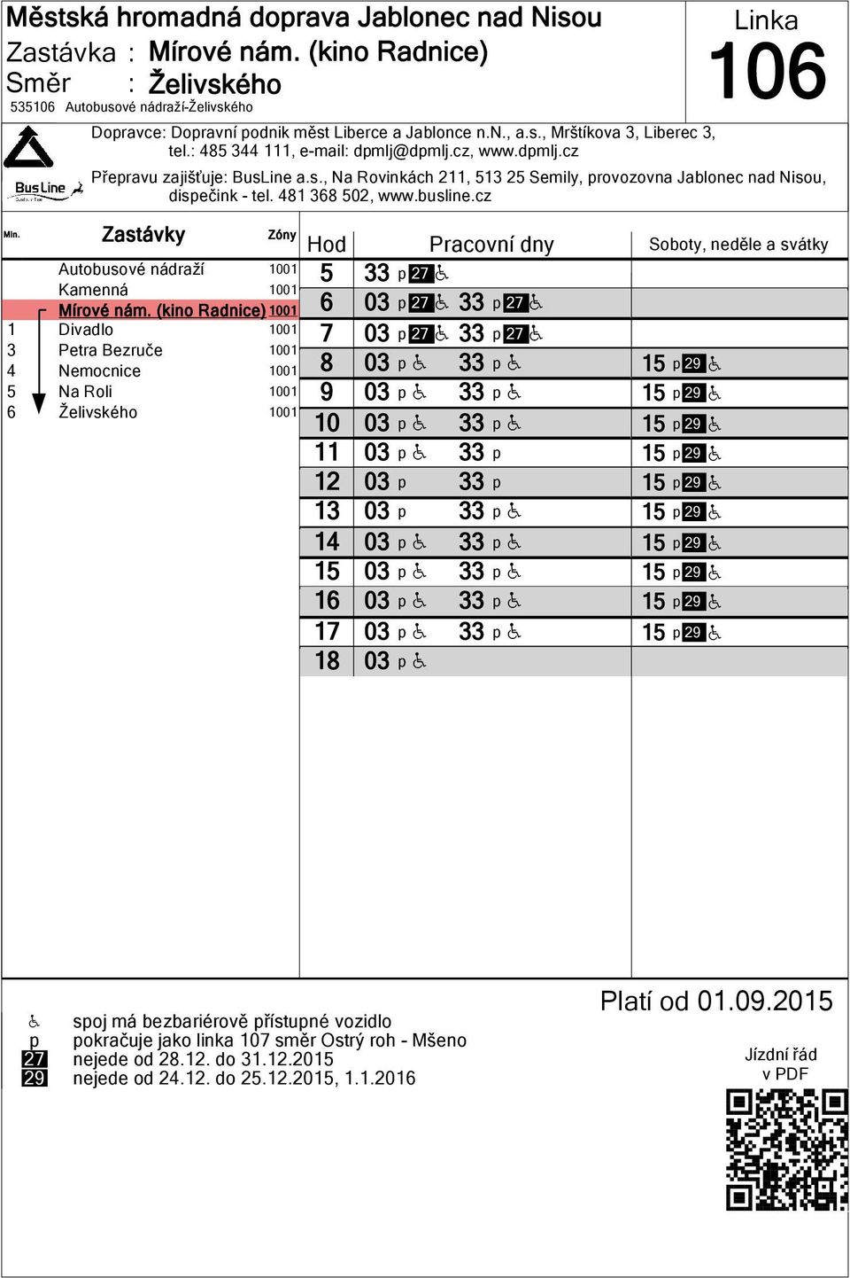 (kino Radnice) 01 1 Divadlo 01 3 Petra Bezruče 01 4 Nemocnice 01 Na Roli 01 Želivského 01 1 1 33 p 2 H 03 p 2 H 33 p 2 H 03 p 2 H 33 p 2 H 03 p H 33 p H 03 p H 33 p H 03 p H 33 p H 03 p H 33 p