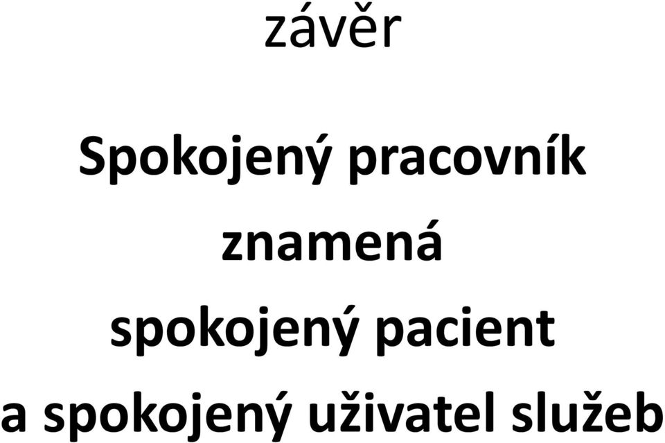 spokojený pacient a