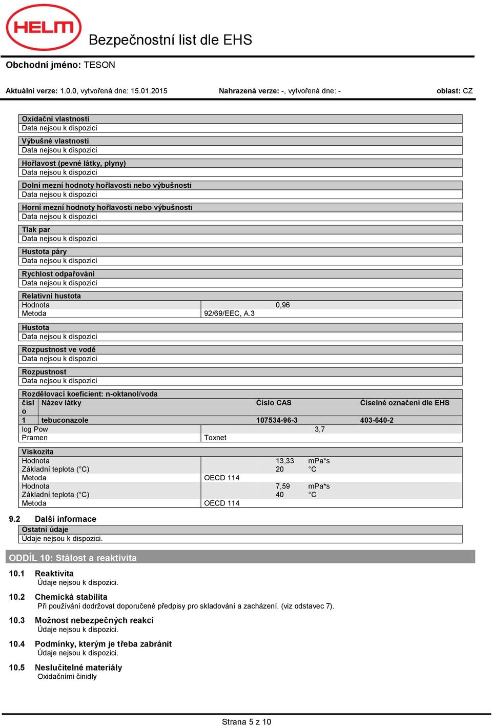 Tlak par Hustta páry Rychlst dpařvání Relativní hustta Hdnta 0,96 Metda 92/69/EEC, A.