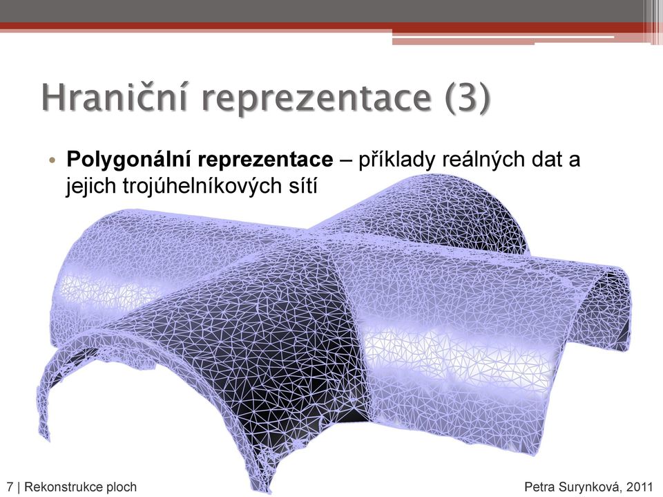 reálných dat a jejich