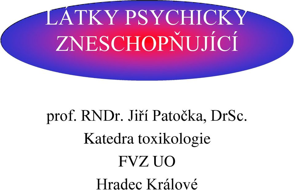 Jiří Patočka, DrSc.