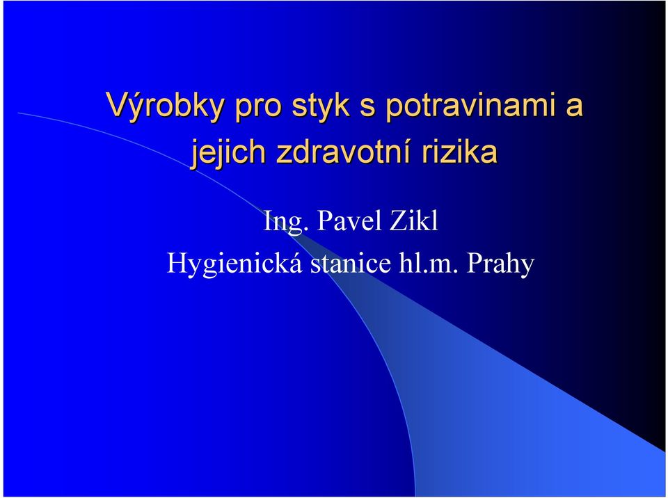 zdravotní rizika Ing.