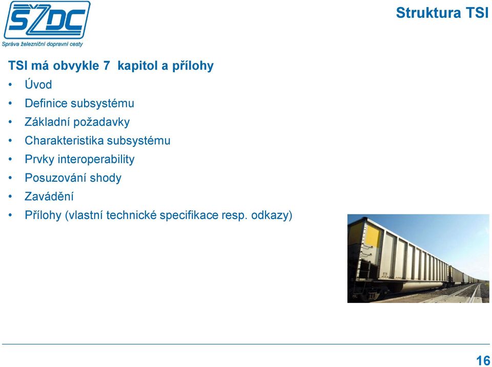 subsystému Prvky interoperability Posuzování shody