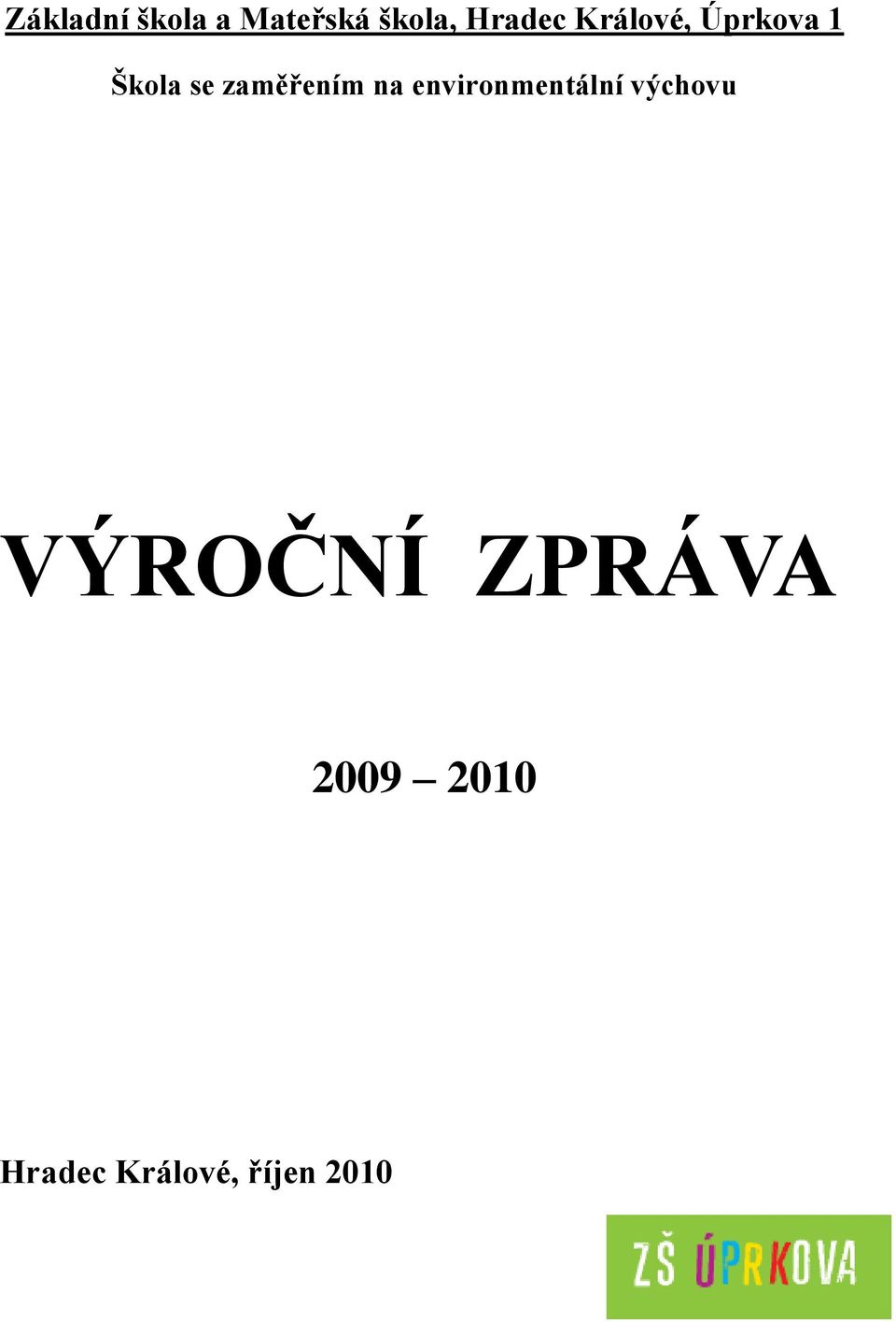 zaměřením na environmentální výchovu