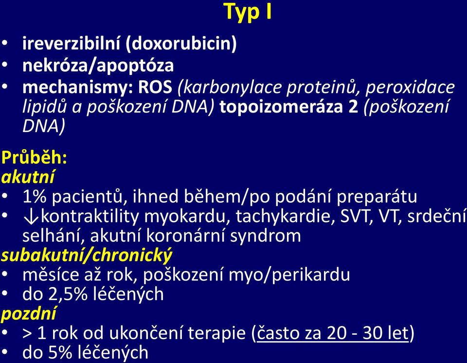 kontraktility myokardu, tachykardie, SVT, VT, srdeční selhání, akutní koronární syndrom subakutní/chronický