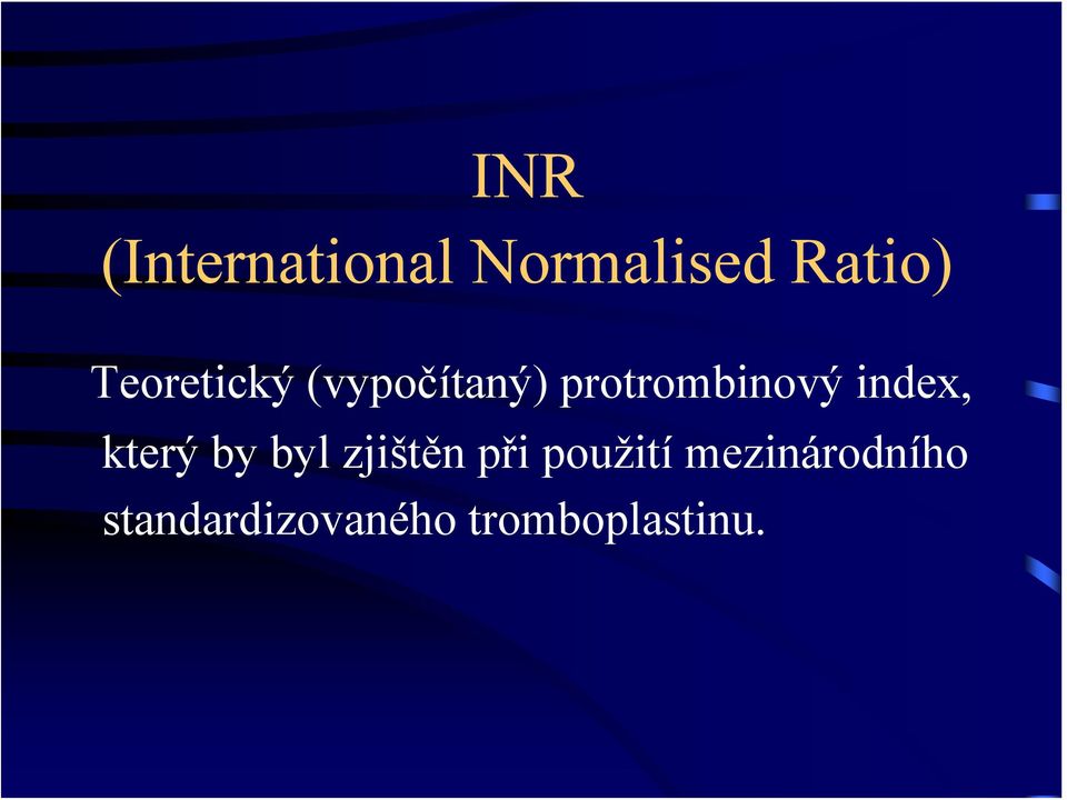 index, který by byl zjištěn při použití