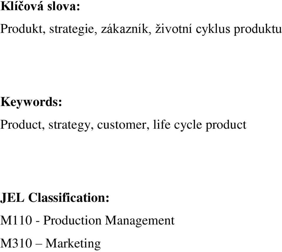 strategy, customer, life cycle product JEL