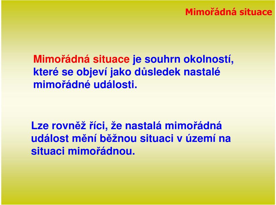 mimořádné události.