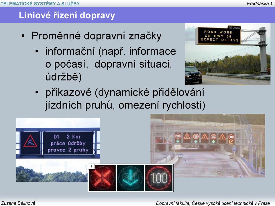 informace o počasí, dopravní situaci,
