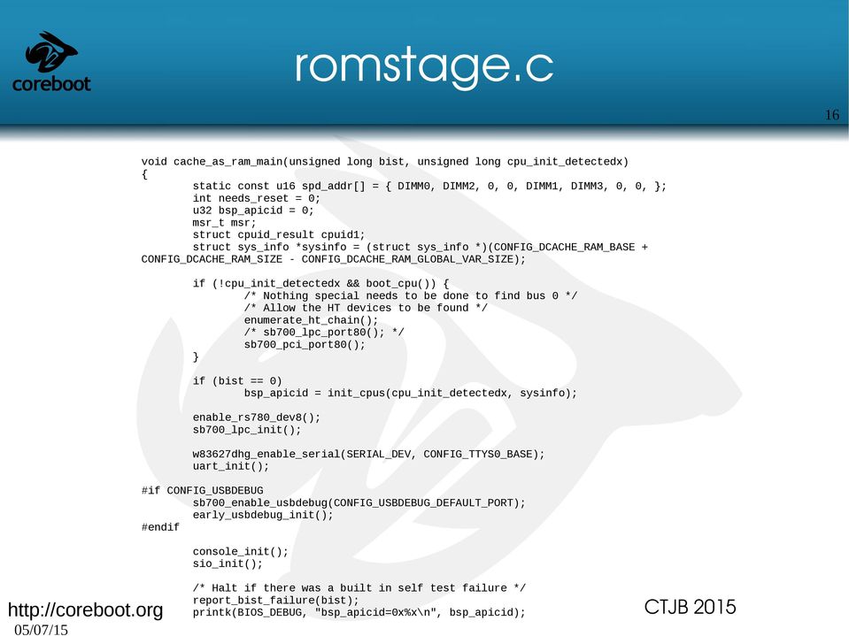 msr_t msr; struct cpuid_result cpuid1; struct sys_info *sysinfo = (struct sys_info *)(CONFIG_DCACHE_RAM_BASE + CONFIG_DCACHE_RAM_SIZE - CONFIG_DCACHE_RAM_GLOBAL_VAR_SIZE); if (!