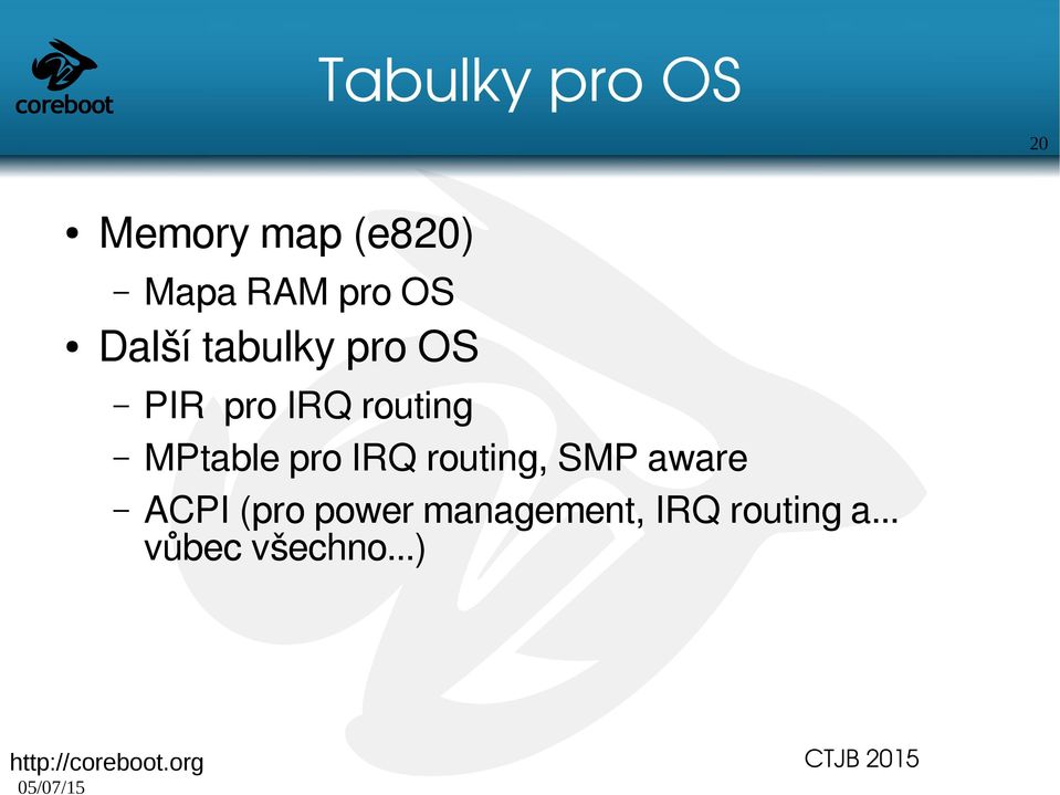 MPtable pro IRQ routing, SMP aware ACPI (pro