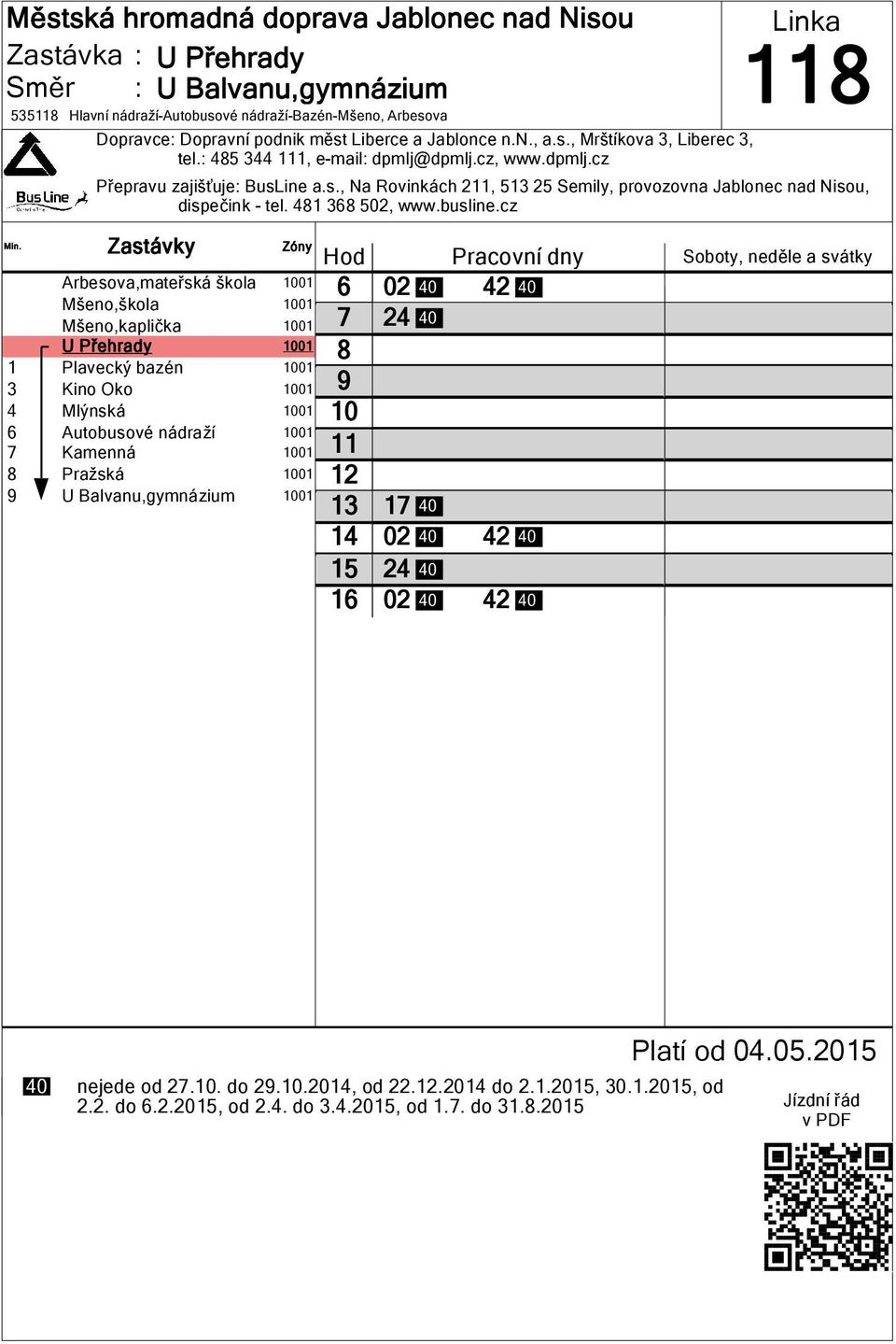 cz Arbesova,mateřská škola 01 Mšeno,škola 01 Mšeno,kaplička 01 U Přehrady 01 1 Plavecký bazén 01 3 Kino Oko 01 4 Mlýnská 01 Autobusové nádraží 01 Kamenná 01 Pražská