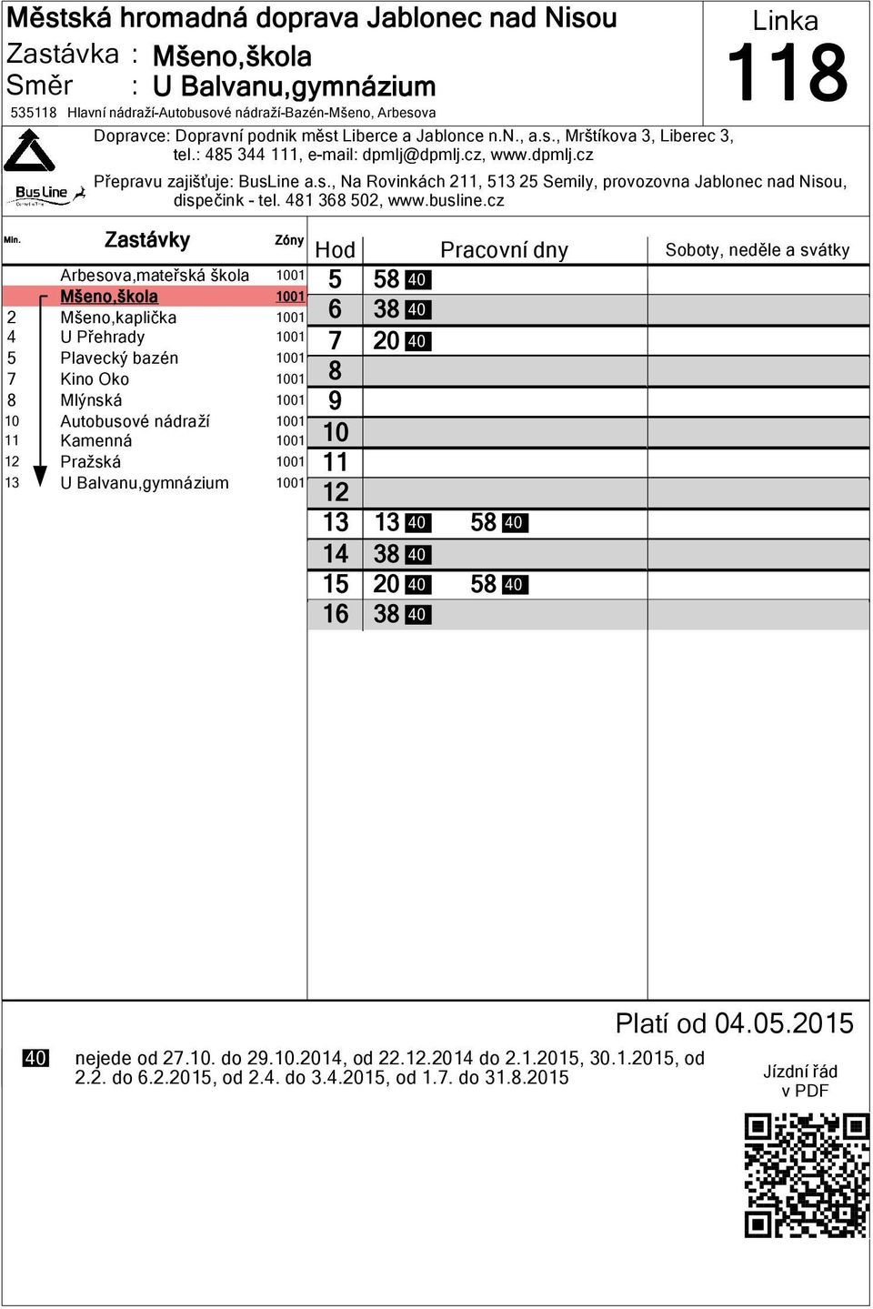 cz Arbesova,mateřská škola 01 Mšeno,škola 01 2 Mšeno,kaplička 01 4 U Přehrady 01 5 Plavecký bazén 01 Kino Oko 01 Mlýnská 01 Autobusové nádraží 01 Kamenná 01 Pražská