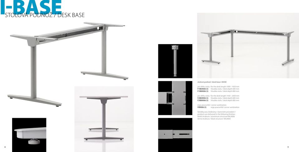 desk length 1450-2300 mm F2IB69006 (5) hloubka stolu / desk depth 600 mm F2IB89006 (5) hloubka stolu / desk depth 800 mm