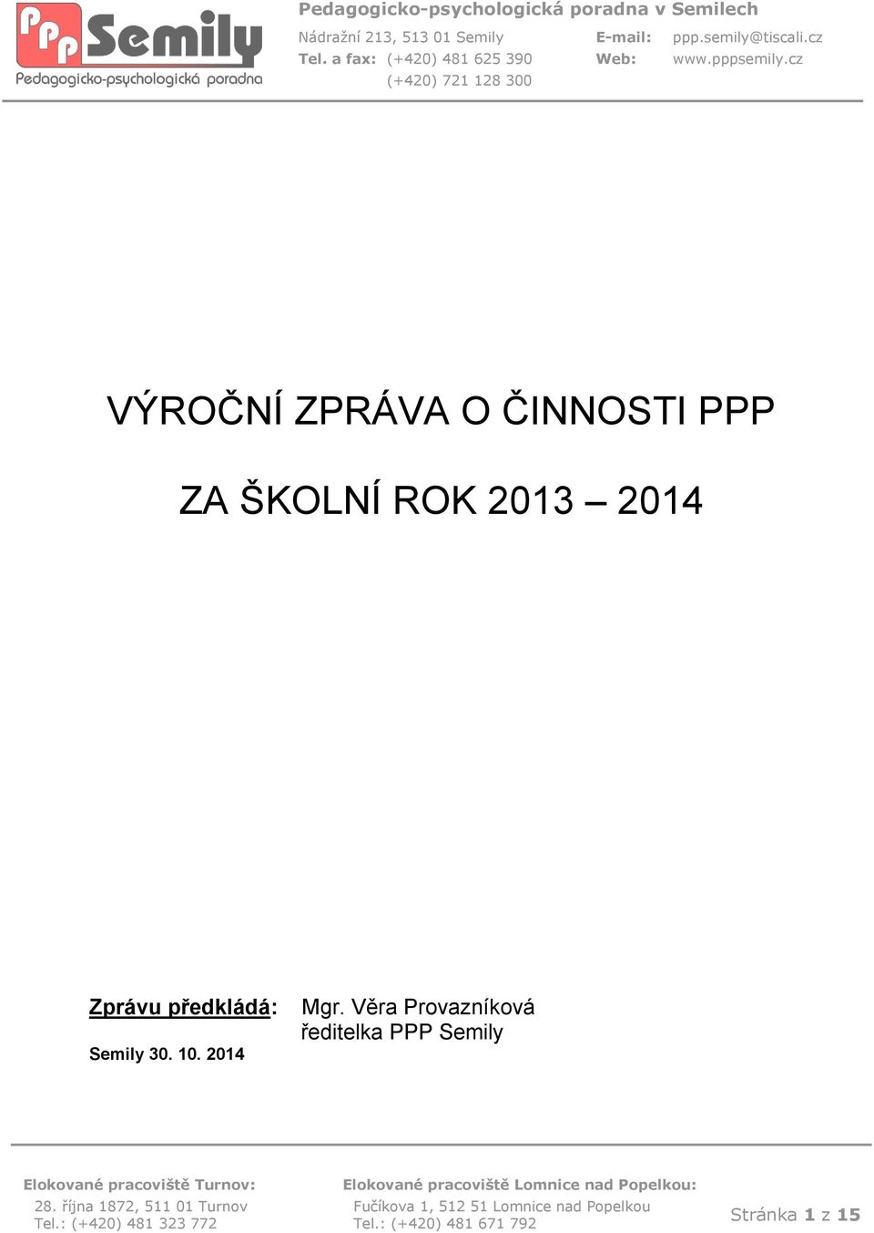 předkládá: Semily 30. 10. 2014 Mgr.