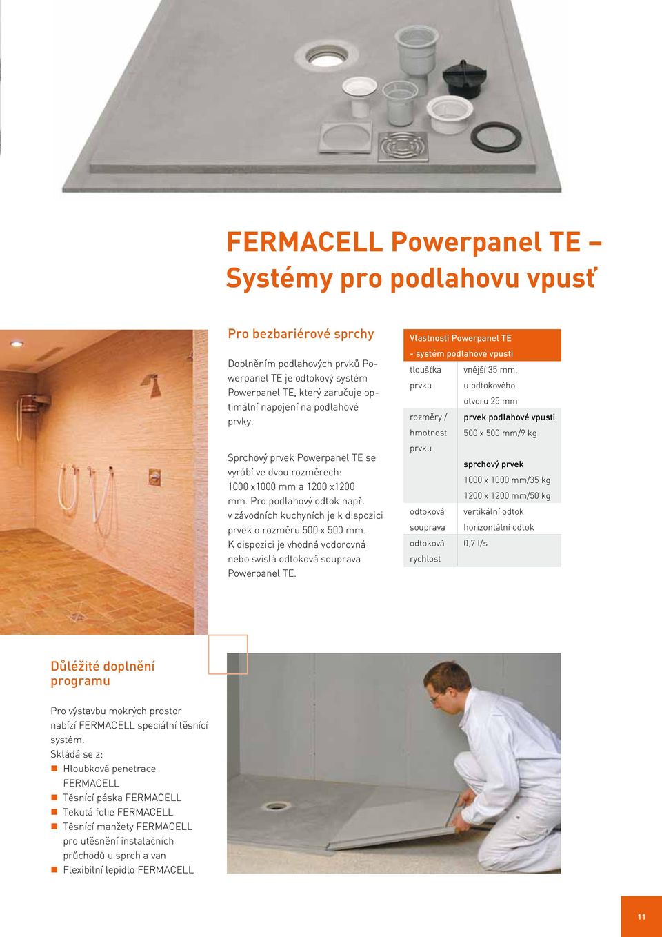 K dispozici je vhodná vodorovná nebo svislá odtoková souprava Powerpanel TE.