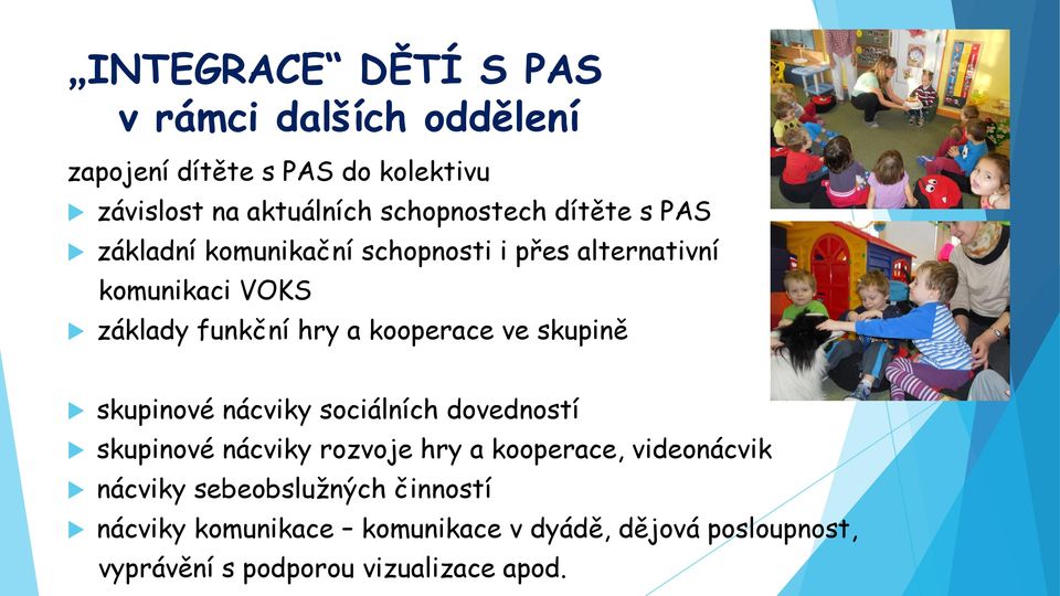 kooperace ve skupině skupinové nácviky sociálních dovedností skupinové nácviky rozvoje hry a kooperace, videonácvik