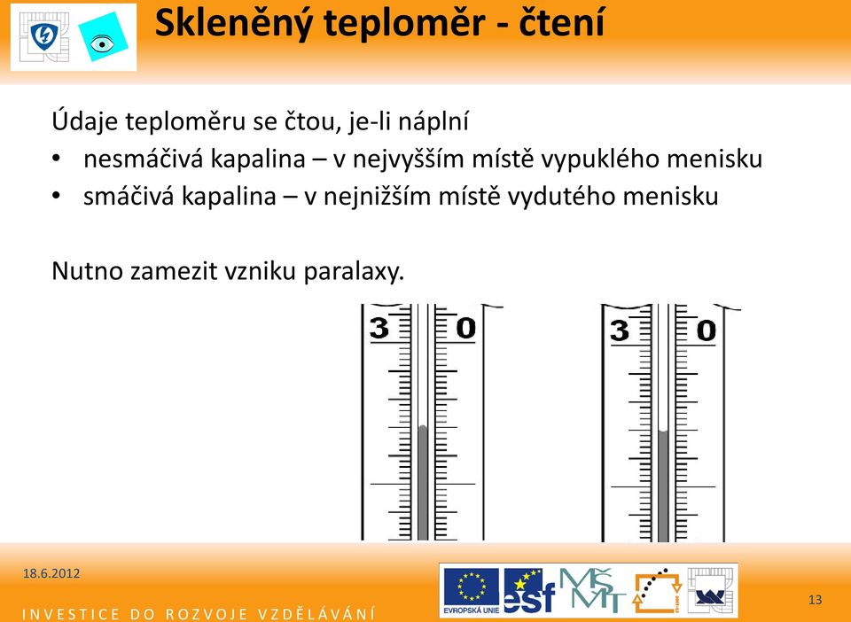 vypuklého menisku smáčivá kapalina v nejnižším