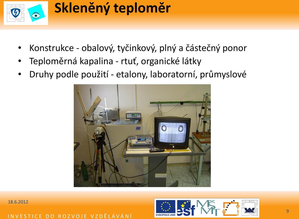 kapalina - rtuť, organické látky Druhy