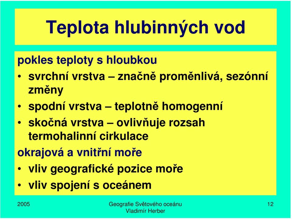 skočná vrstva ovlivňuje rozsah termohalinní cirkulace okrajová a