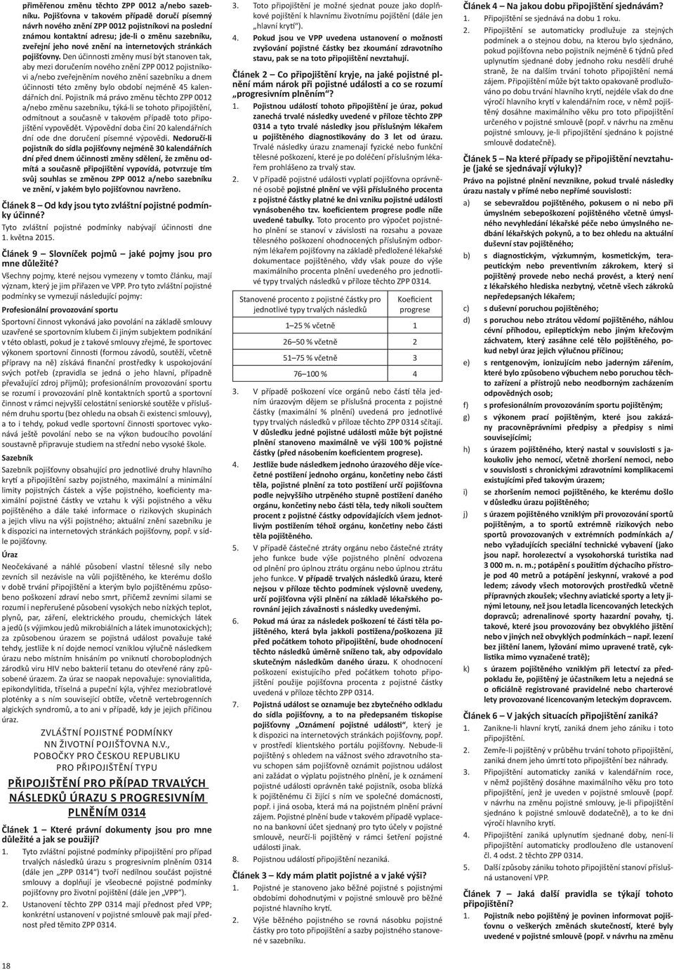 pojišťovny.