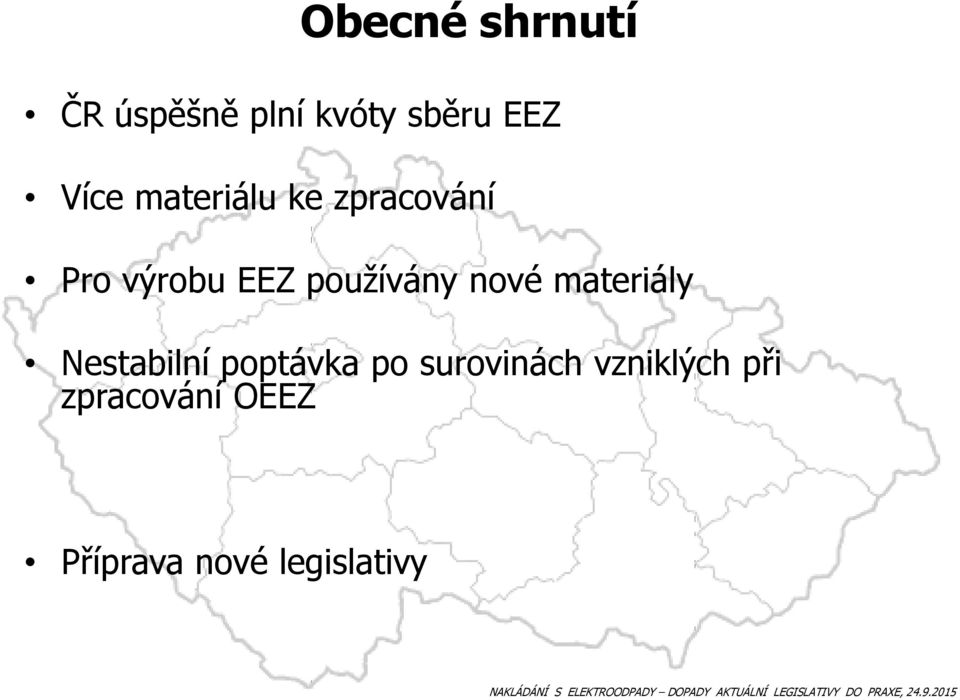 nové materiály Nestabilní poptávka po surovinách