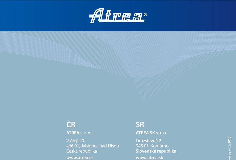 republika www.atrea.cz SR ATREA SK s. r. o.