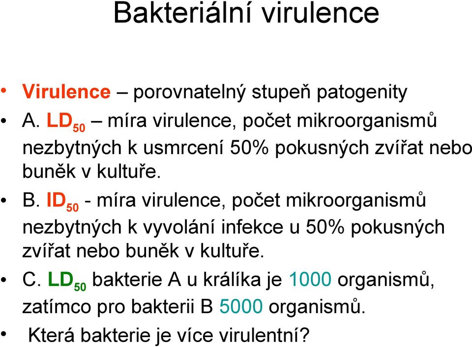 kultuře. B.