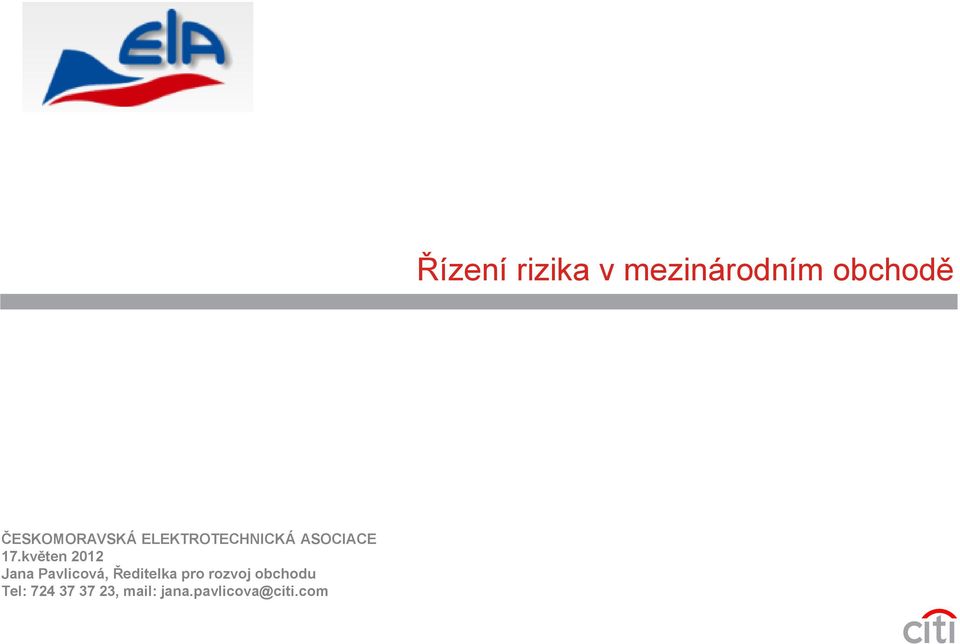 rozvoj obchodu Tel: 724 37 37 23, mail: jana.