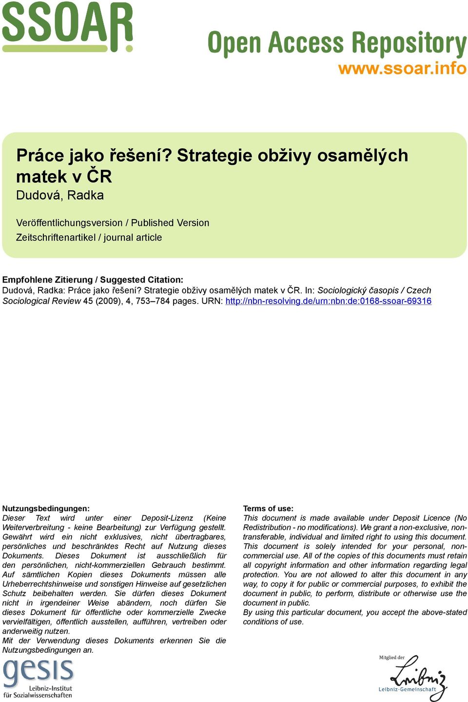 jako řešení? Strategie obživy osamělých matek v ČR. In: Sociologický časopis / Czech Sociological Review 45 (2009), 4, 753 784 pages. URN: http://nbn-resolving.