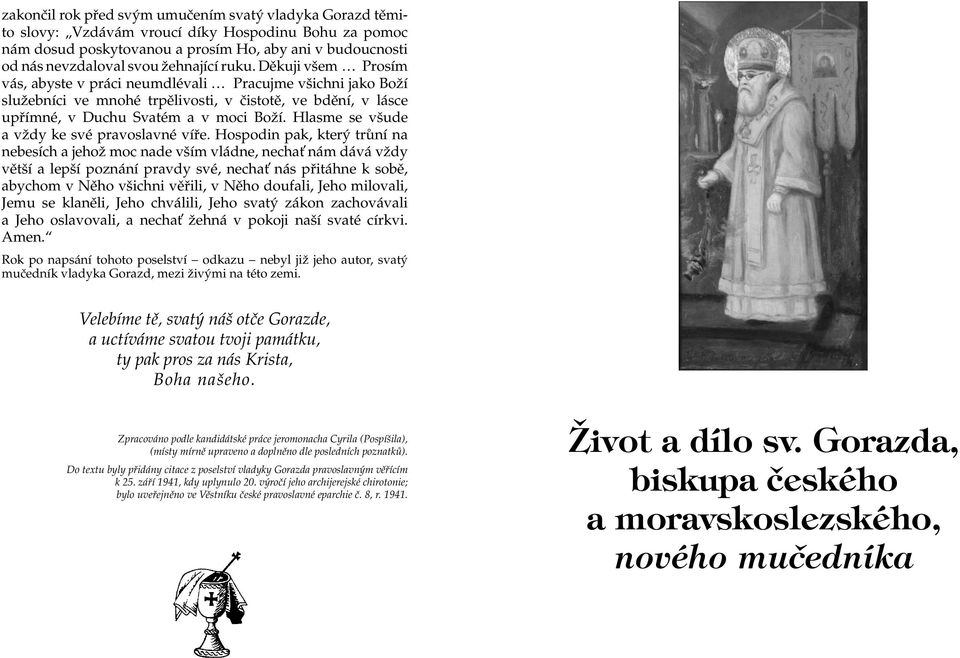 Hlasme se všude a vždy ke své pravoslavné víře.