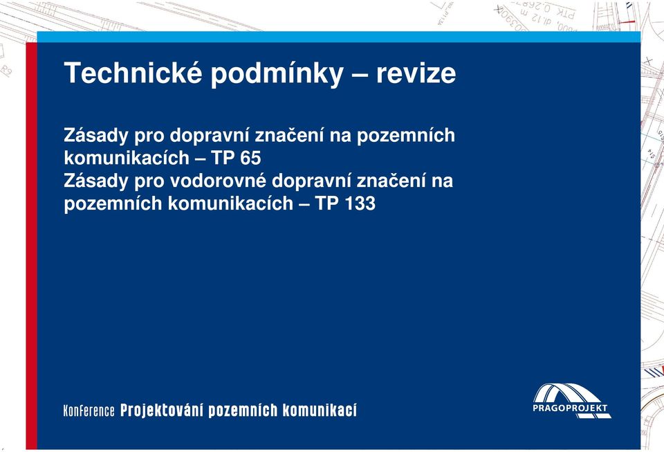 komunikacích TP 65 Zásady pro