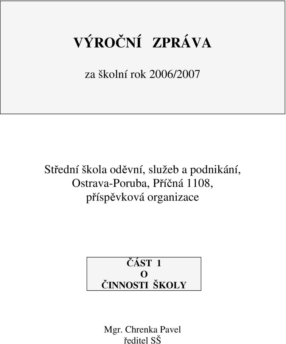 Ostrava-Poruba, Příčná 1108, příspěvková