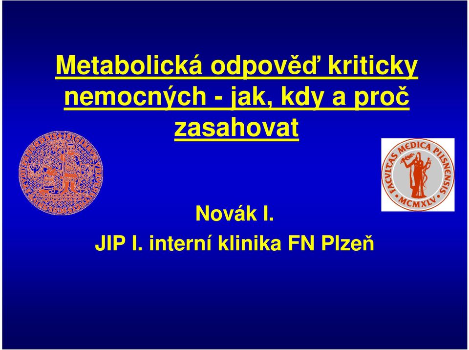 kdy a proč zasahovat Novák