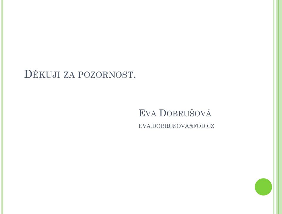 EVA DOBRUŠOVÁ