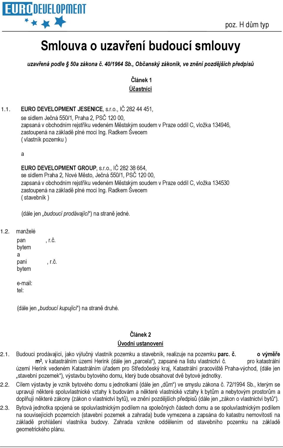 emku ) a EURO DEVELOPMENT GROUP, s.r.o.