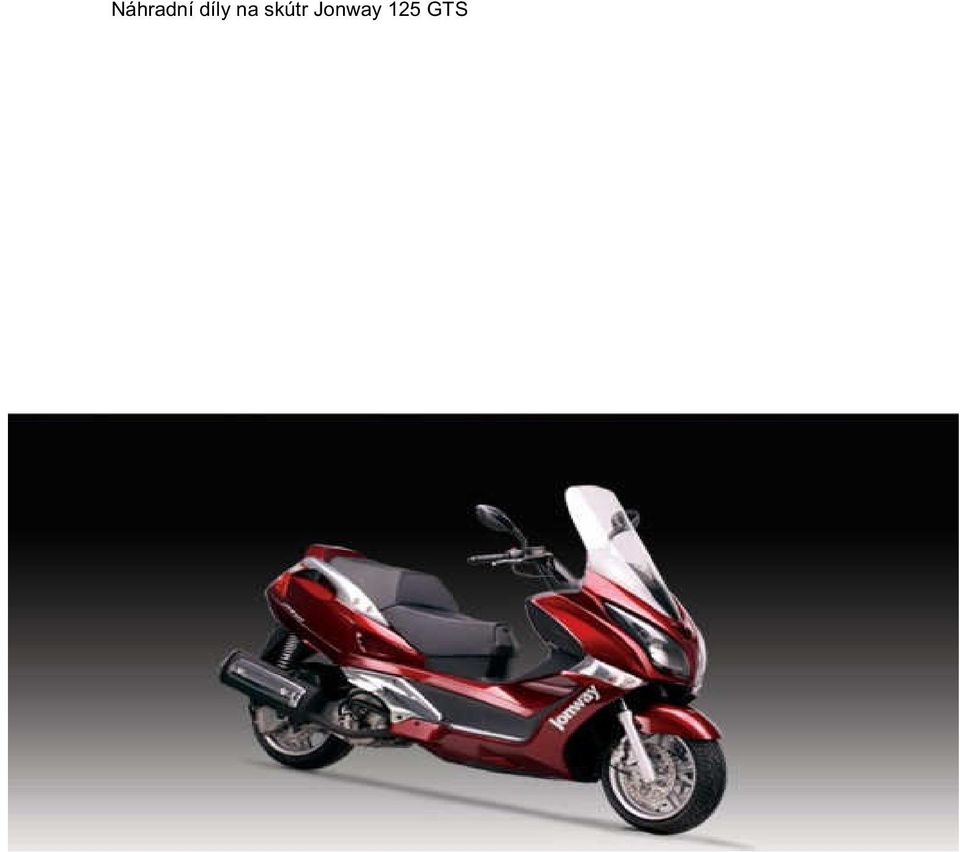 Náhradní díly na skútr Jonway 125 GTS - PDF Free Download