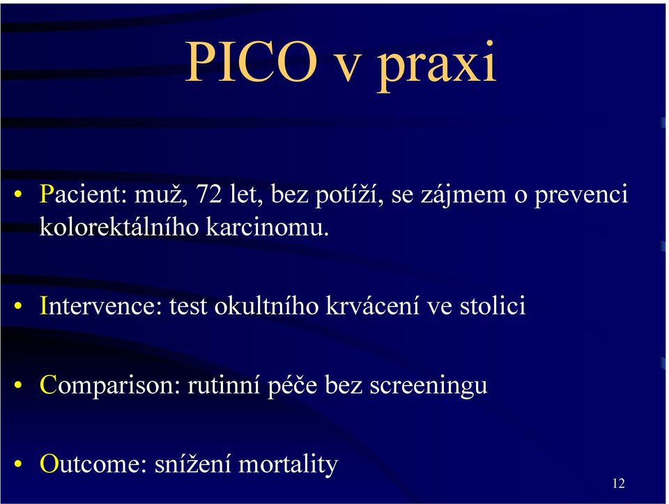 Intervence: test okultního krvácení ve stolici