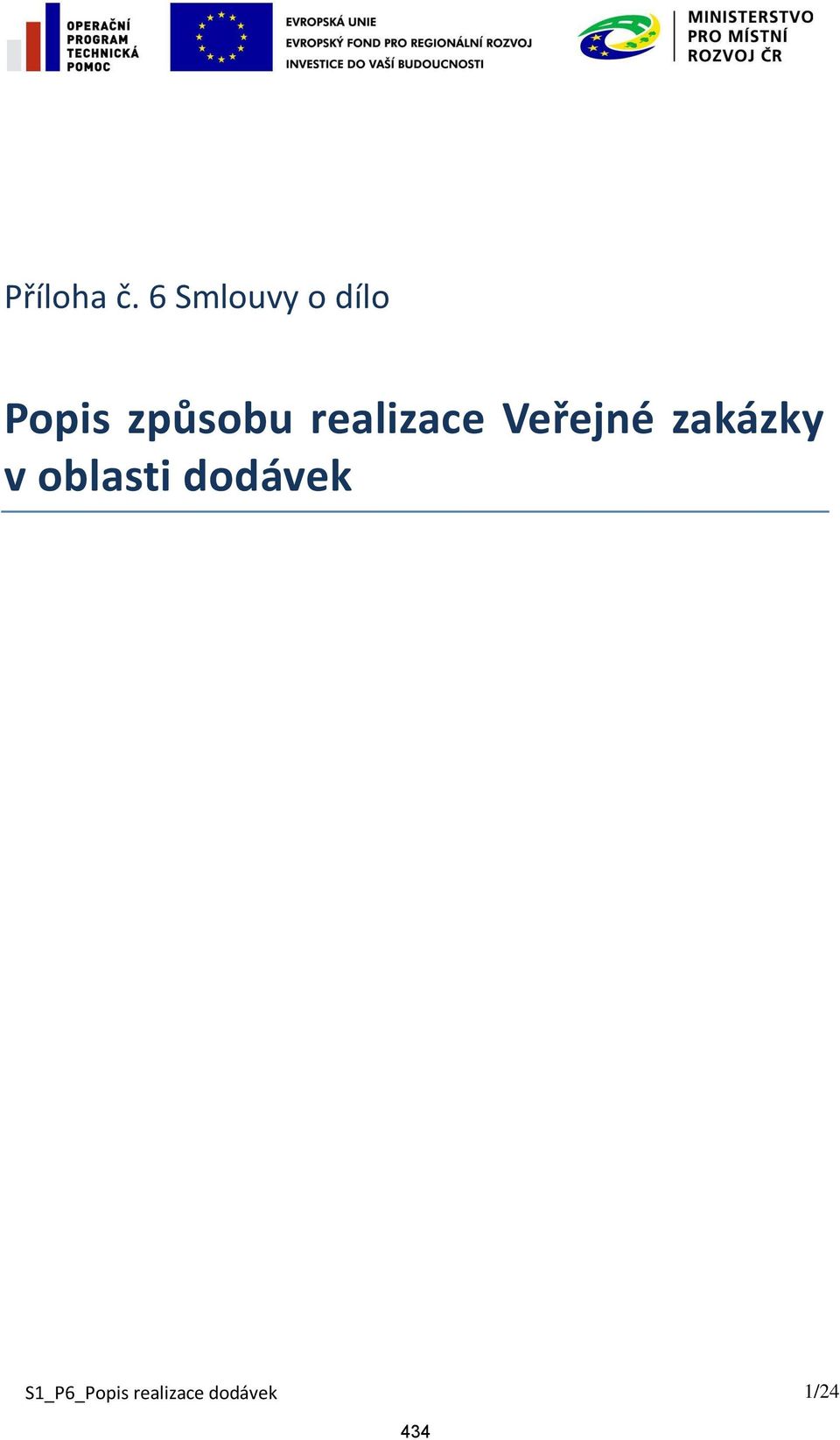 realizace Veřejné zakázky v