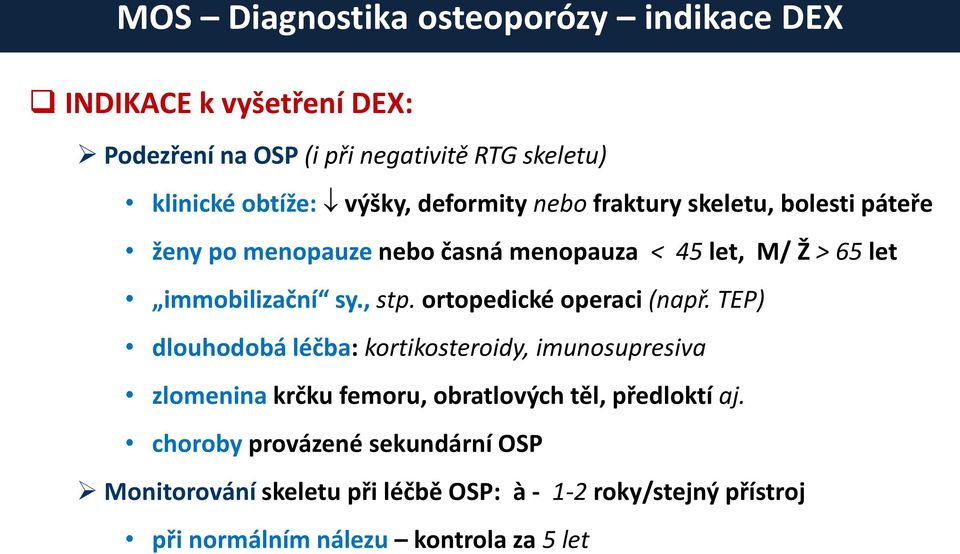 , stp. ortopedické operaci (např.