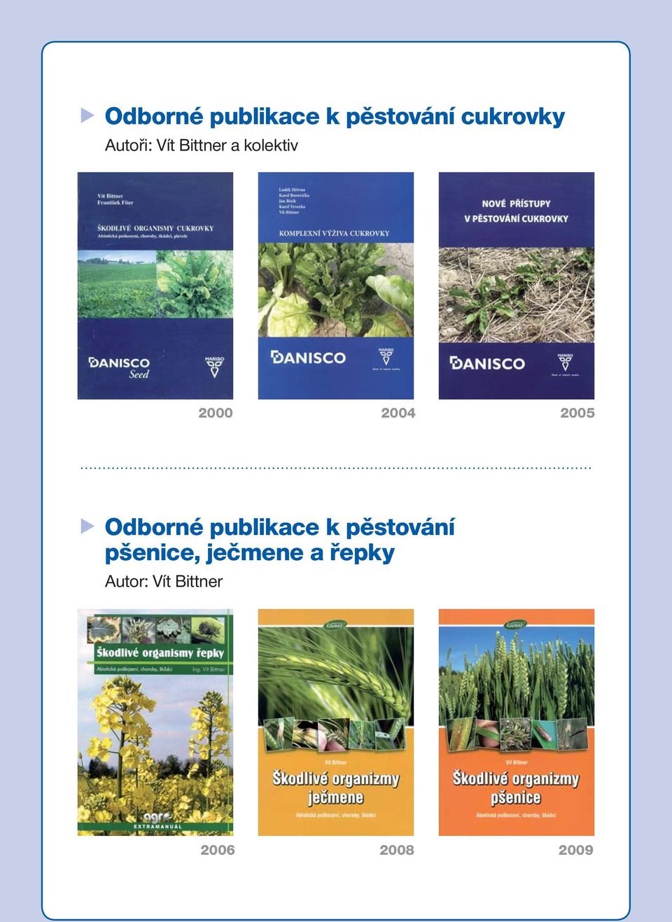 2005 Odborné publikace k pěstování pšenice,