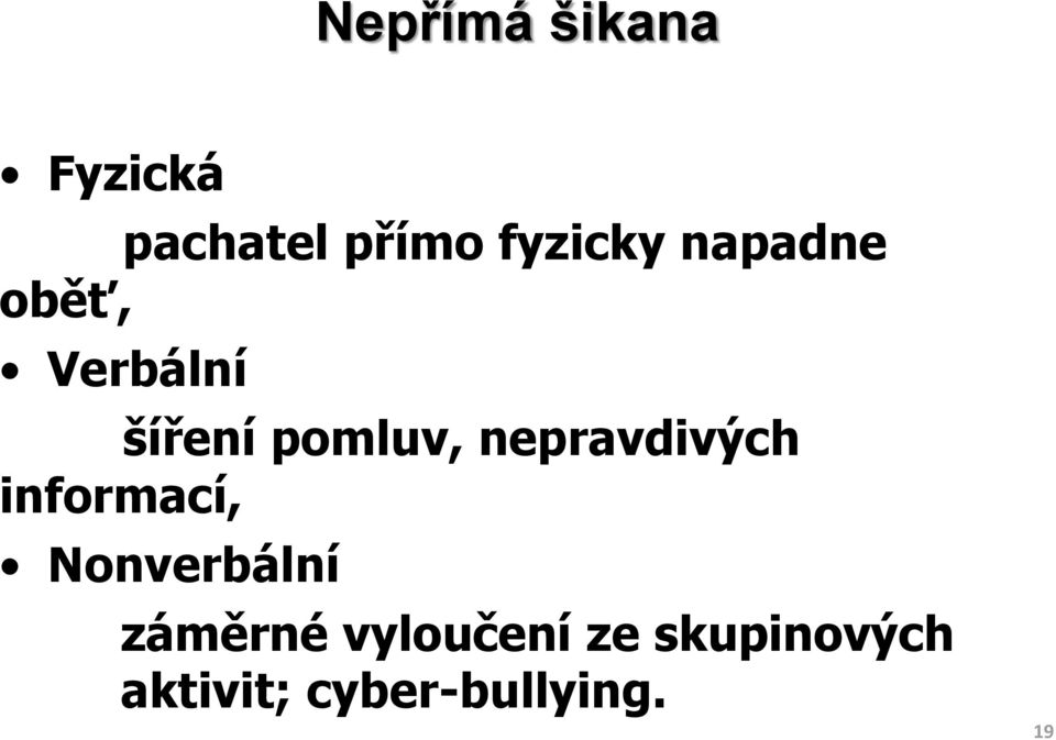 pomluv, nepravdivých informací, Nonverbální