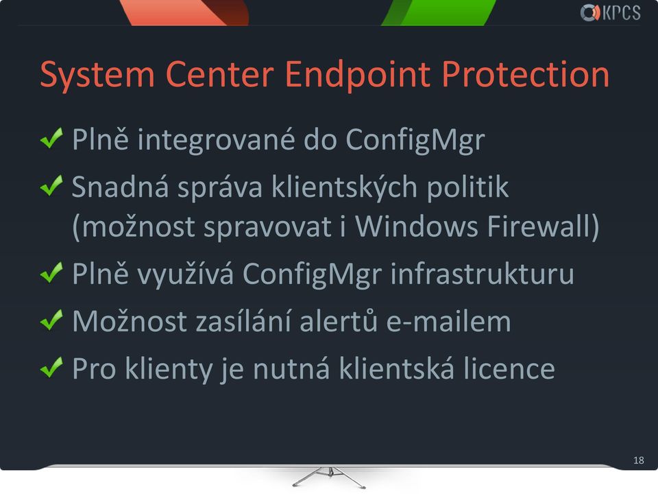 i Windows Firewall) Plně využívá ConfigMgr infrastrukturu