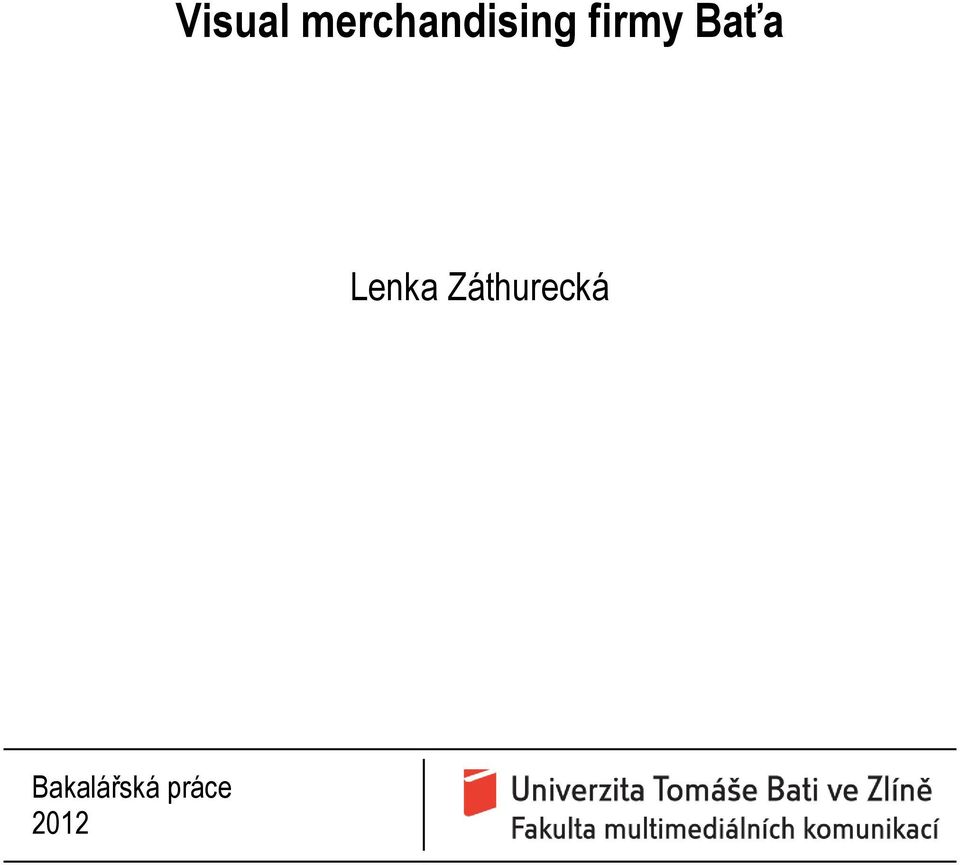 firmy Baťa Lenka
