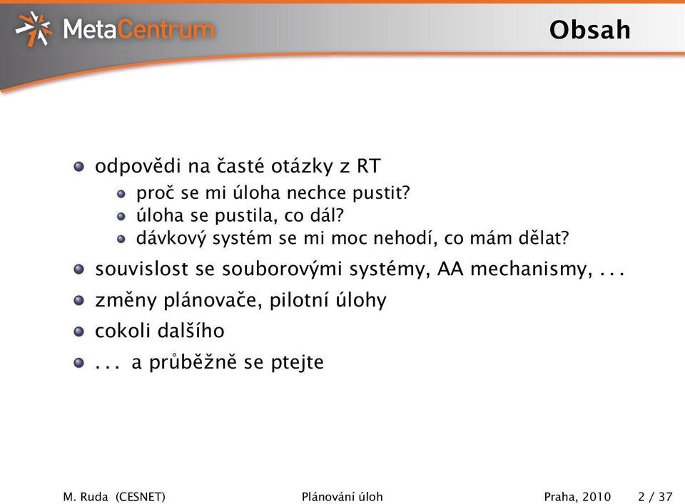 souvislost se souborovými systémy, AA mechanismy,.