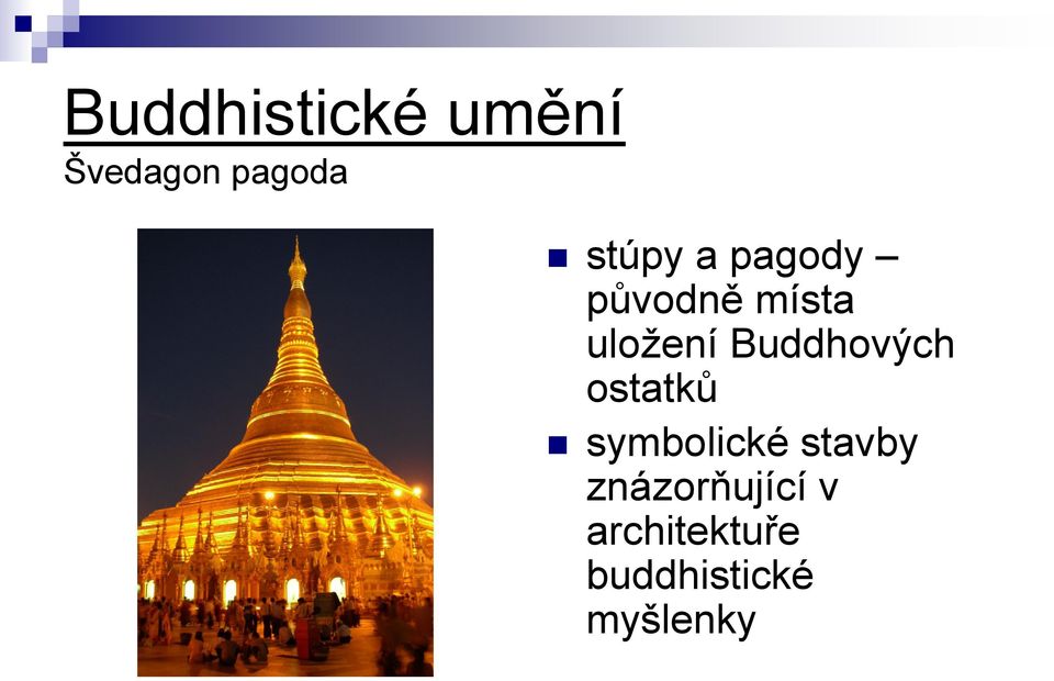 Buddhových ostatků symbolické stavby